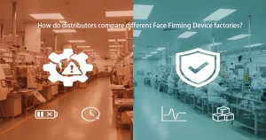 How do distributors compare different Face Firming Device factories?