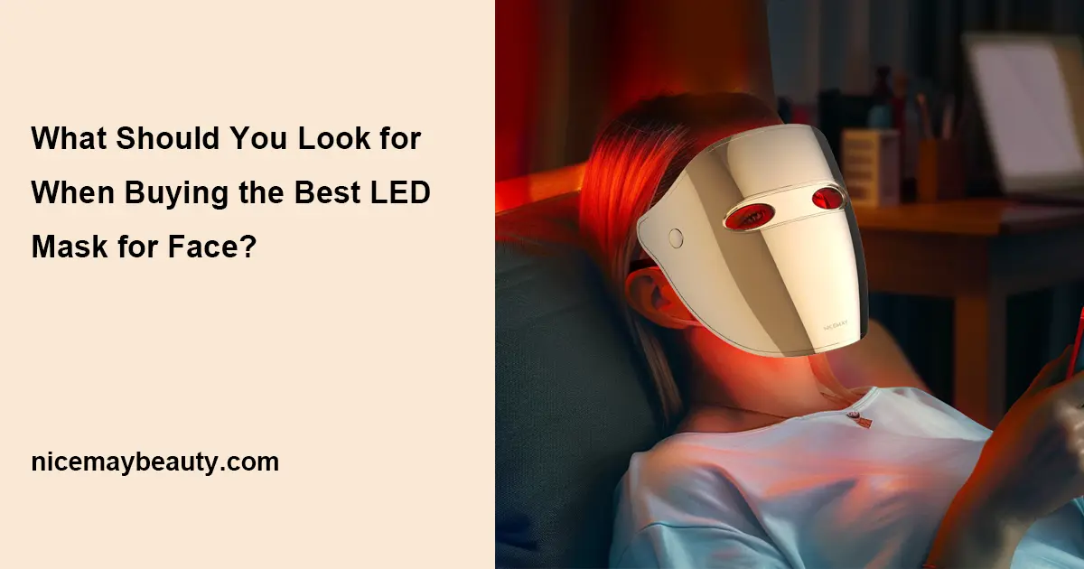 What Should You Look for When Buying the Best LED Mask for Face?