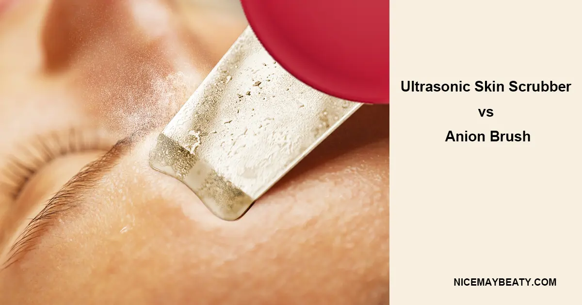 Ultrasonic Skin Scrubber vs Anion Brush