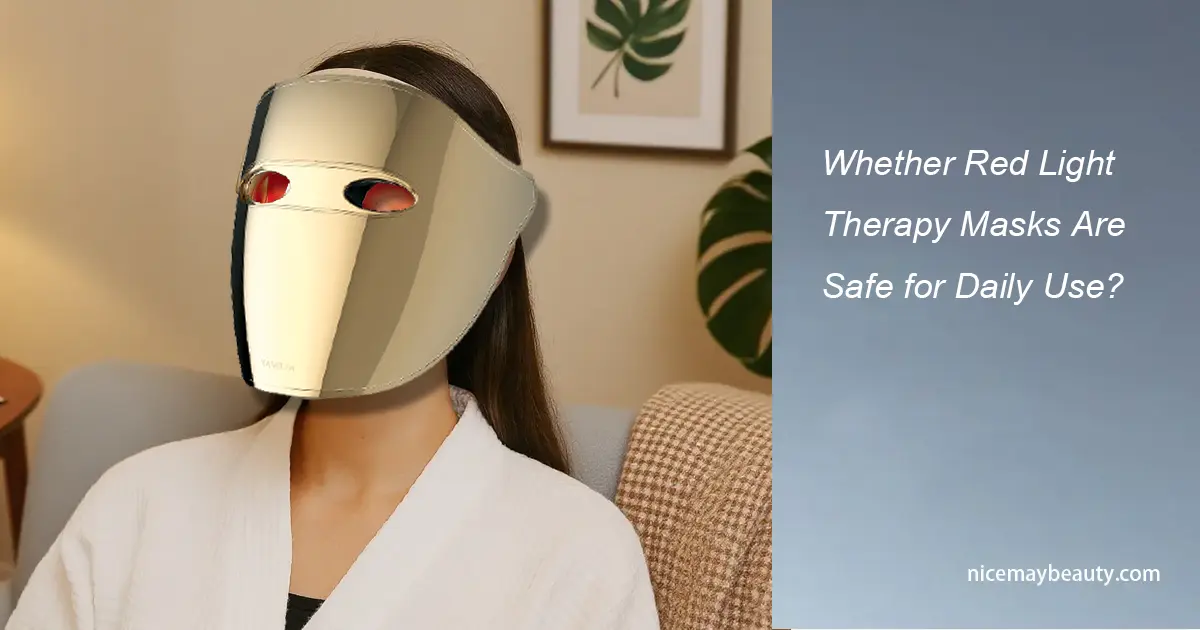 Whether Red Light Therapy Masks Are Safe for Daily Use?