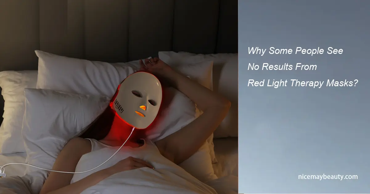 Why Some People See No Results From Red Light Therapy Masks