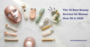 The 10 Best Beauty Devices for Women Over 50 in 2026